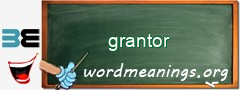 WordMeaning blackboard for grantor